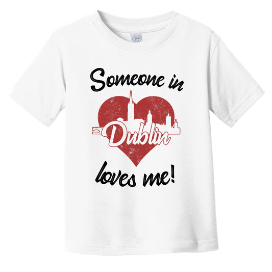 Someone In Dublin Loves Me Red Heart Skyline Infant Toddler T-Shirt