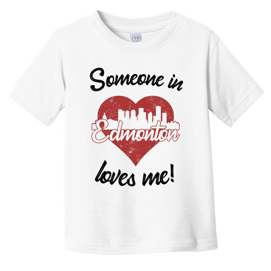 Someone In Edmonton Loves Me Red Heart Skyline Infant Toddler T-Shirt