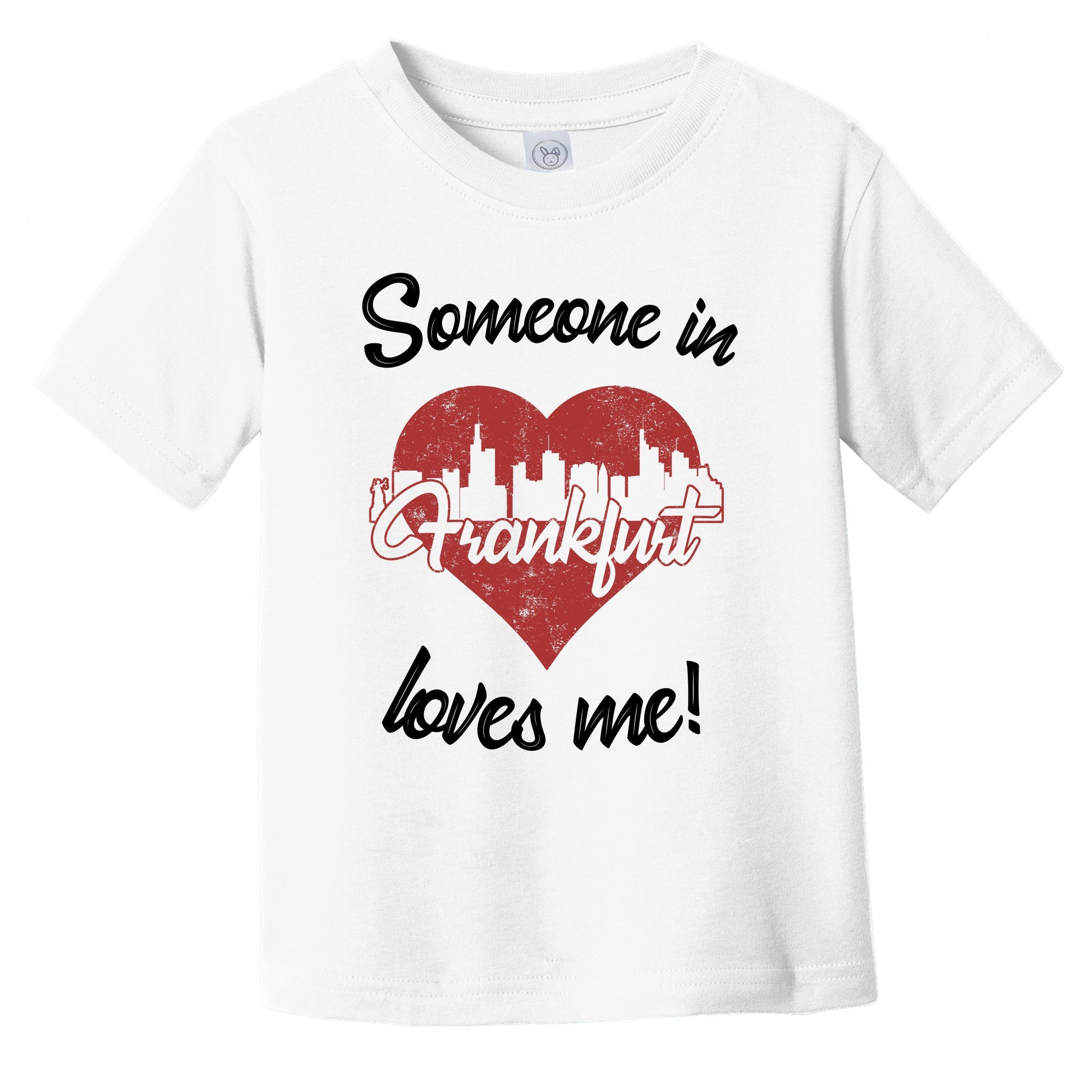 Someone In Frankfurt Loves Me Red Heart Skyline Infant Toddler T-Shirt