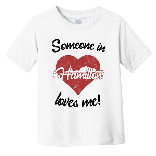 Someone In Hamilton Loves Me Red Heart Skyline Infant Toddler T-Shirt