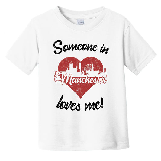 Someone In Manchester Loves Me Red Heart Skyline Infant Toddler T-Shirt