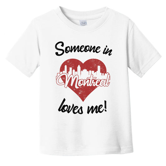 Someone In Montreal Loves Me Red Heart Skyline Infant Toddler T-Shirt