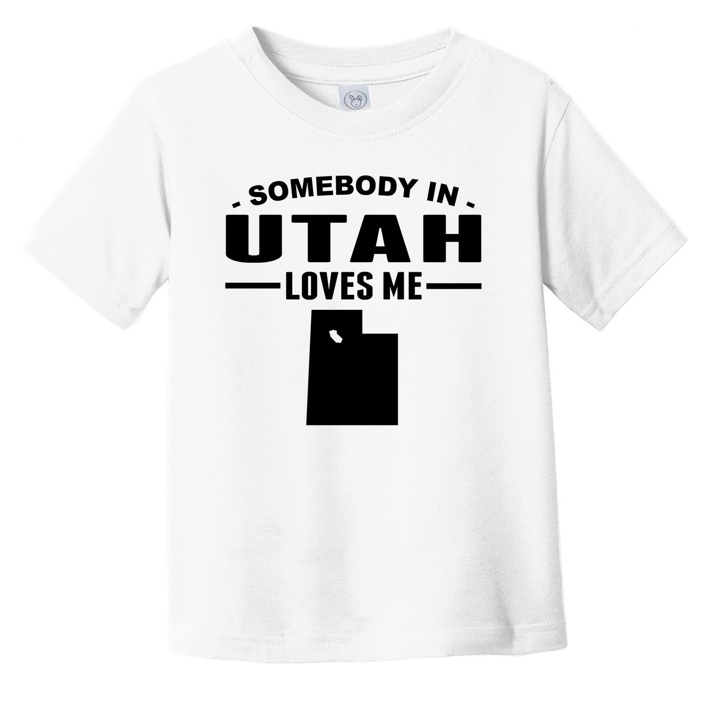 Somebody In Utah Loves Me Infant Toddler T-Shirt - Utah Infant Toddler Shirt