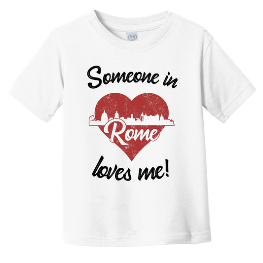 Someone In Rome Loves Me Red Heart Skyline Infant Toddler T-Shirt