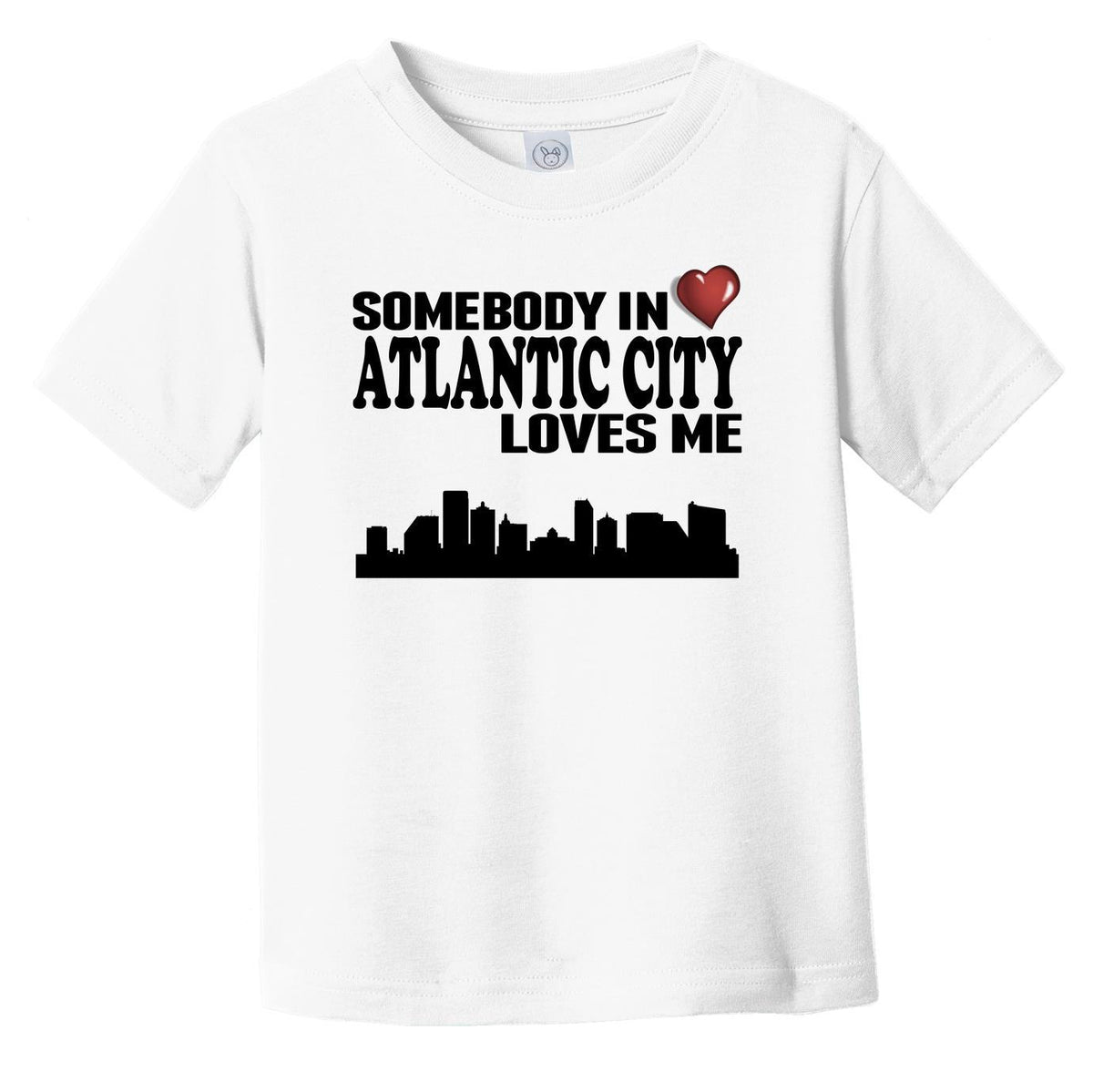 Somebody In Atlantic City Loves Me Infant Toddler T-Shirt