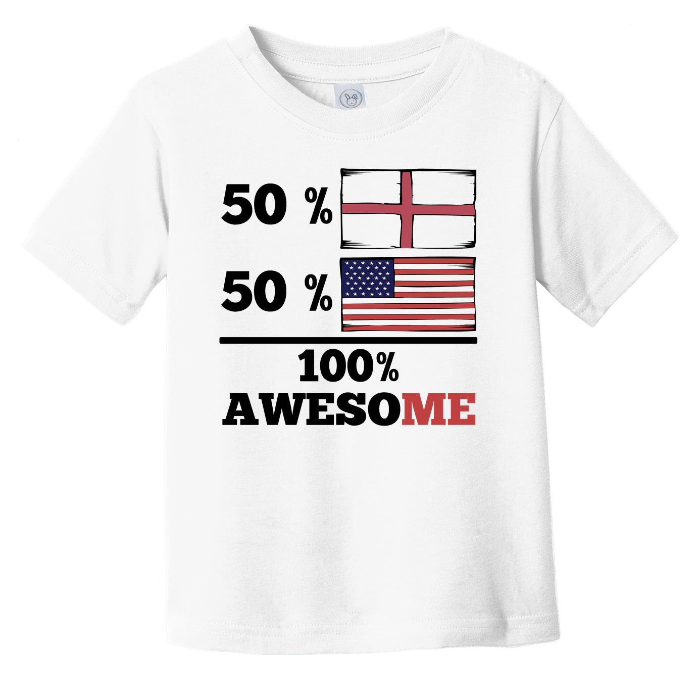 50% English 50% American 100% Awesome Infant Toddler T-Shirt