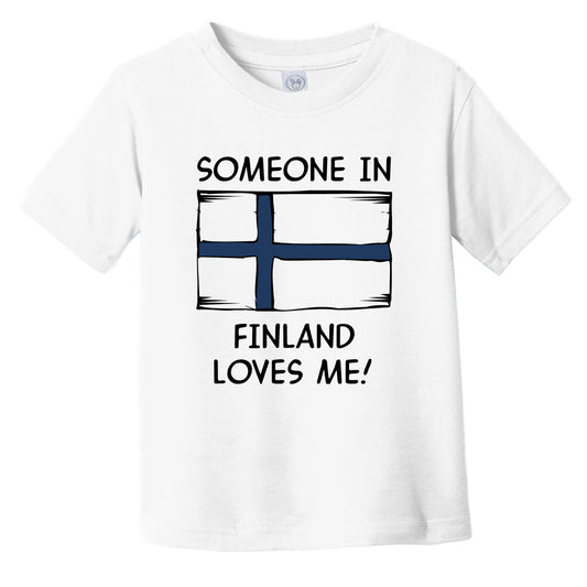 Someone In Finland Loves Me Finnish Flag Infant Toddler T-Shirt