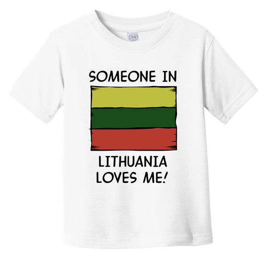 Someone In Lithuania Loves Me Lithuanian Flag Infant Toddler T-Shirt