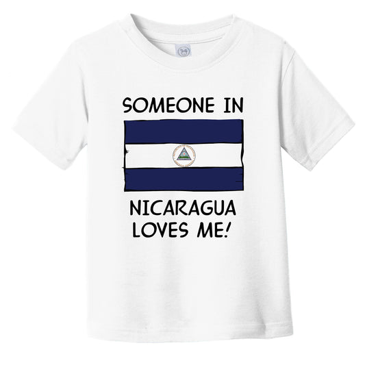 Someone In Nicaragua Loves Me Nicaraguan Flag Infant Toddler T-Shirt
