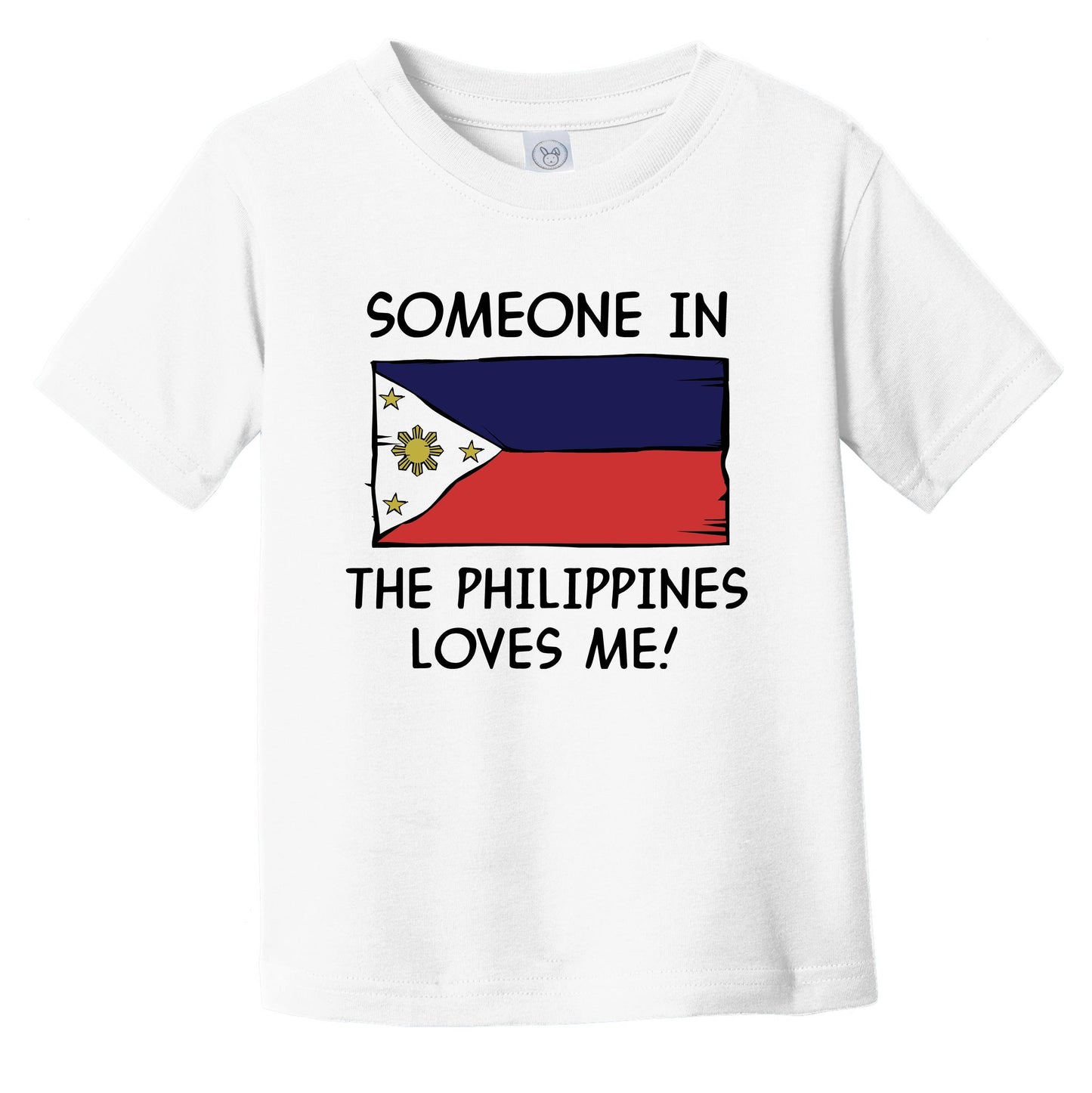 Someone In the Philippines Loves Me Filipino Flag Infant Toddler T-Shirt