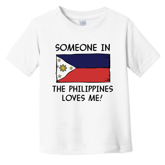 Someone In the Philippines Loves Me Filipino Flag Infant Toddler T-Shirt
