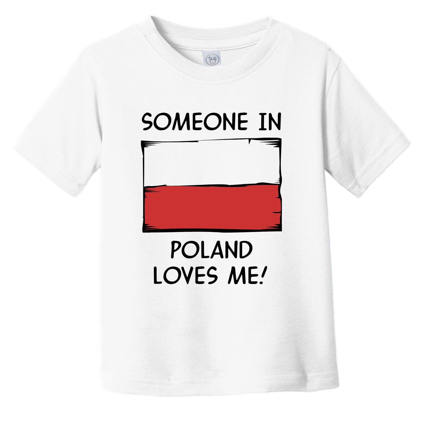 Someone In Poland Loves Me Polish Flag Infant Toddler T-Shirt