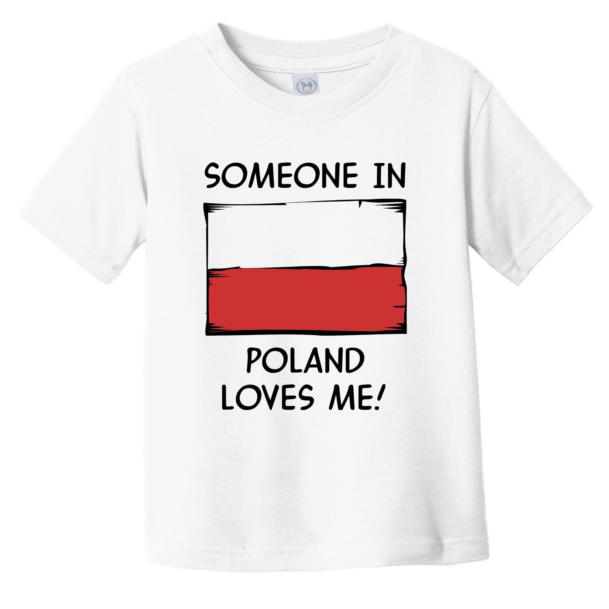 Someone In Poland Loves Me Polish Flag Infant Toddler T-Shirt
