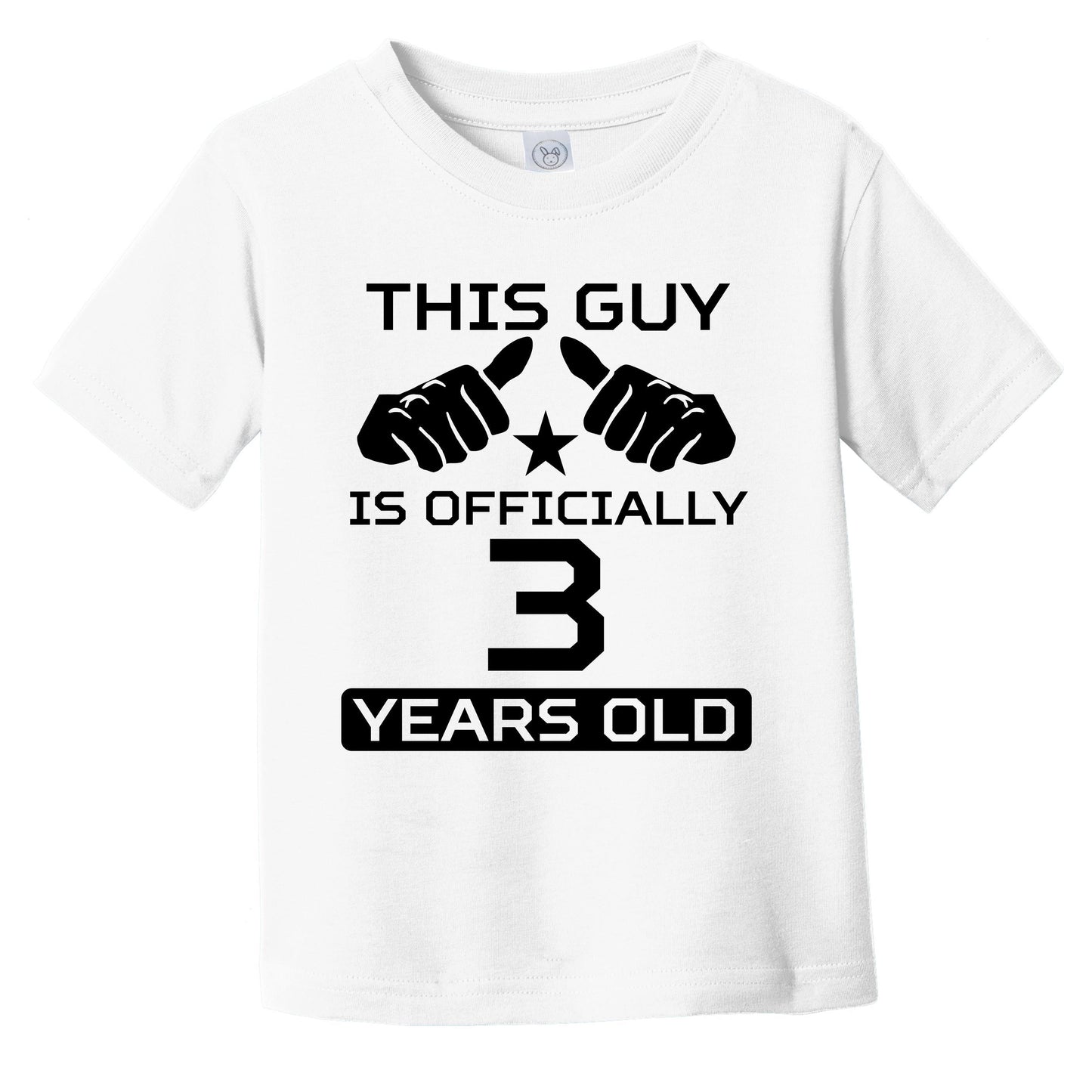 This Guy Is Officially 3 Years Old 3rd Birthday Infant Toddler T-Shirt