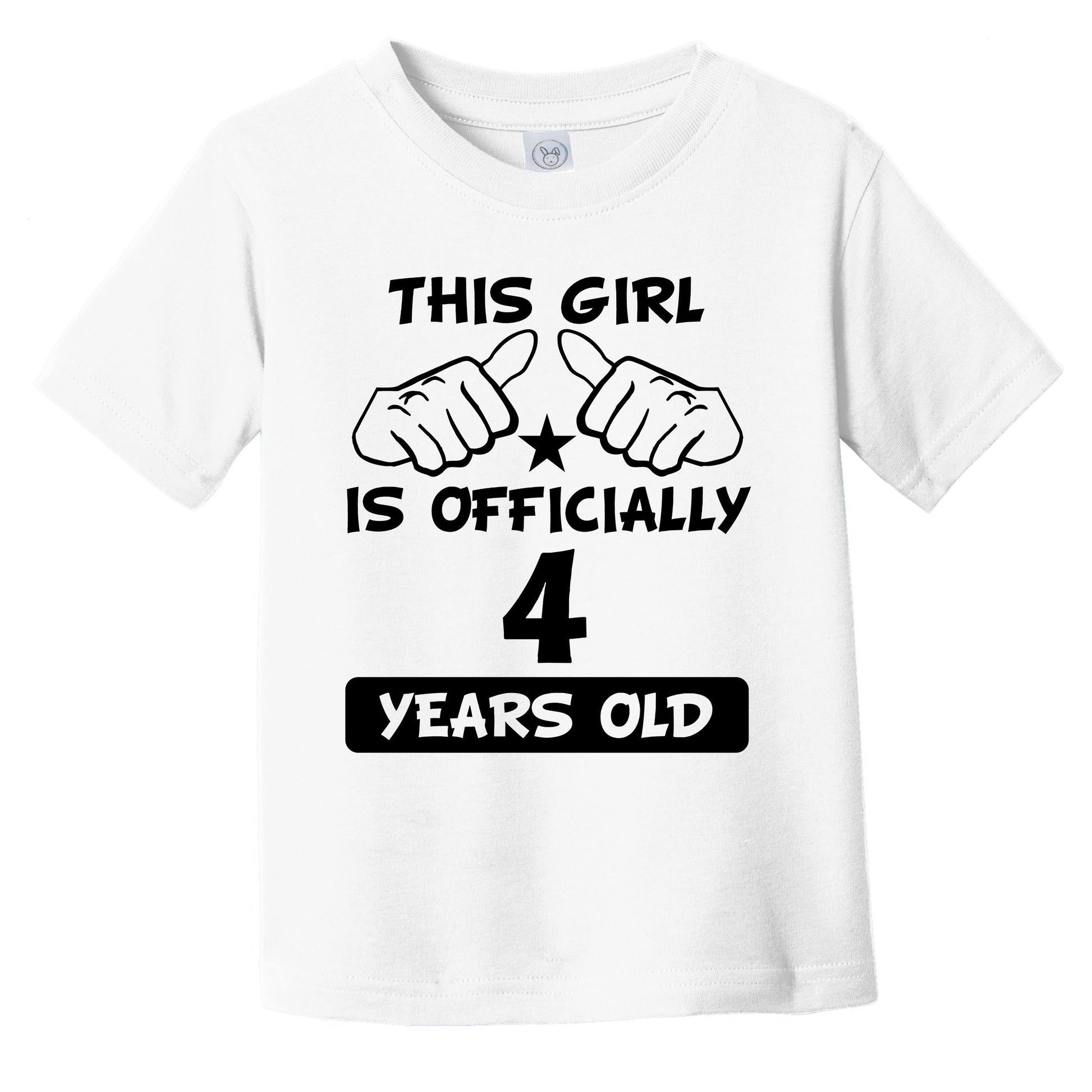 This Girl Is Officially 4 Years Old 4th Birthday Infant Toddler T-Shirt
