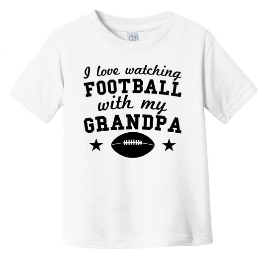 I Love Watching Football With My Grandpa Cute Infant Toddler T-Shirt For Grandchild