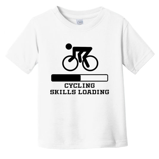 Cycling Skills Loading Funny Sports Humor Infant Toddler T-Shirt