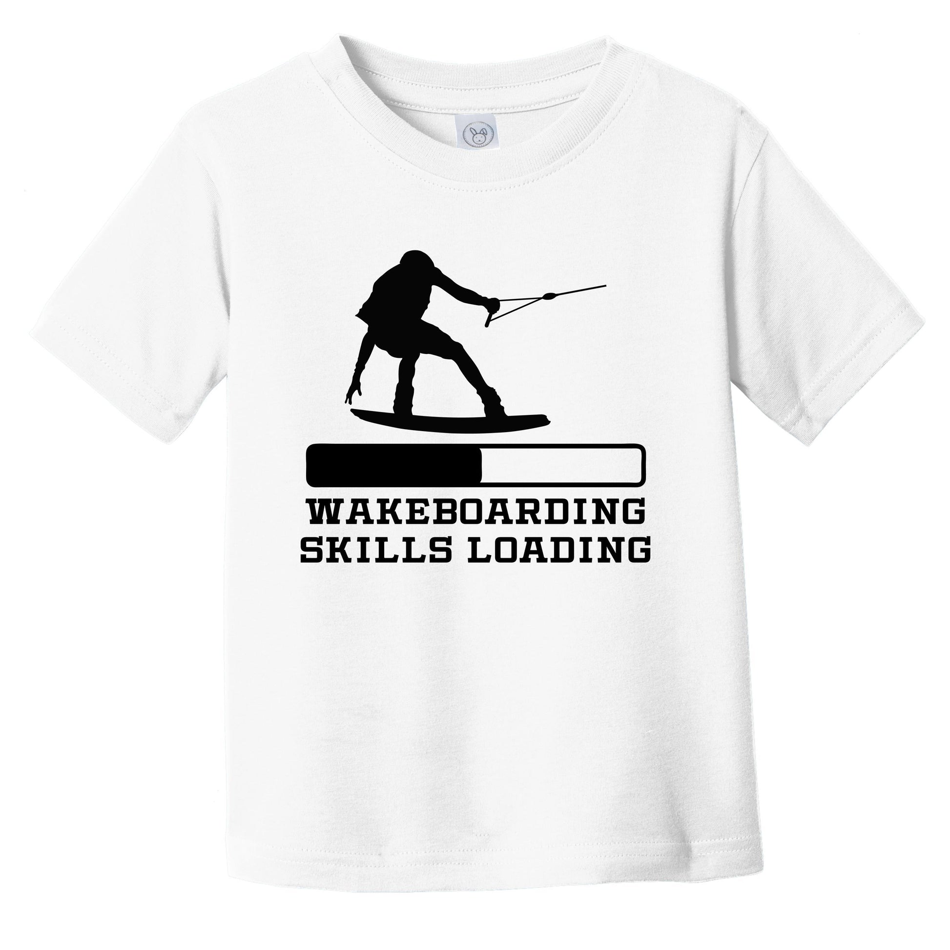Wakeboarding Skills Loading Funny Wakeboard Humor Infant Toddler T-Shirt