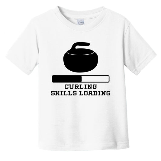 Curling Skills Loading Funny Sports Humor Infant Toddler T-Shirt