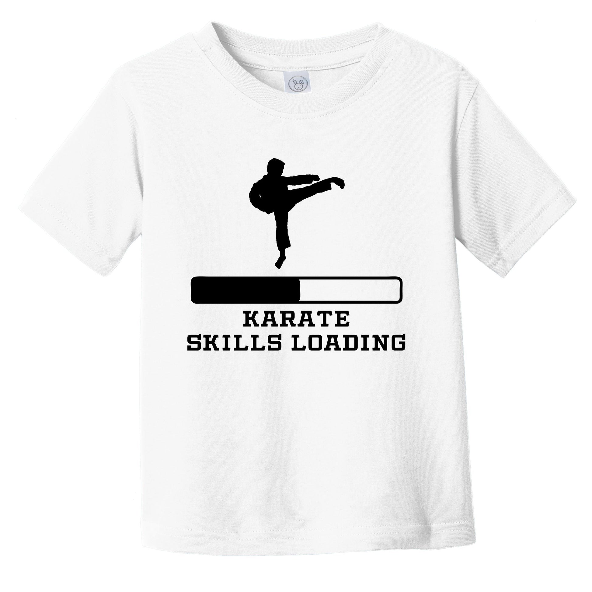 Karate Skills Loading Funny Martial Arts Humor Infant Toddler T-Shirt