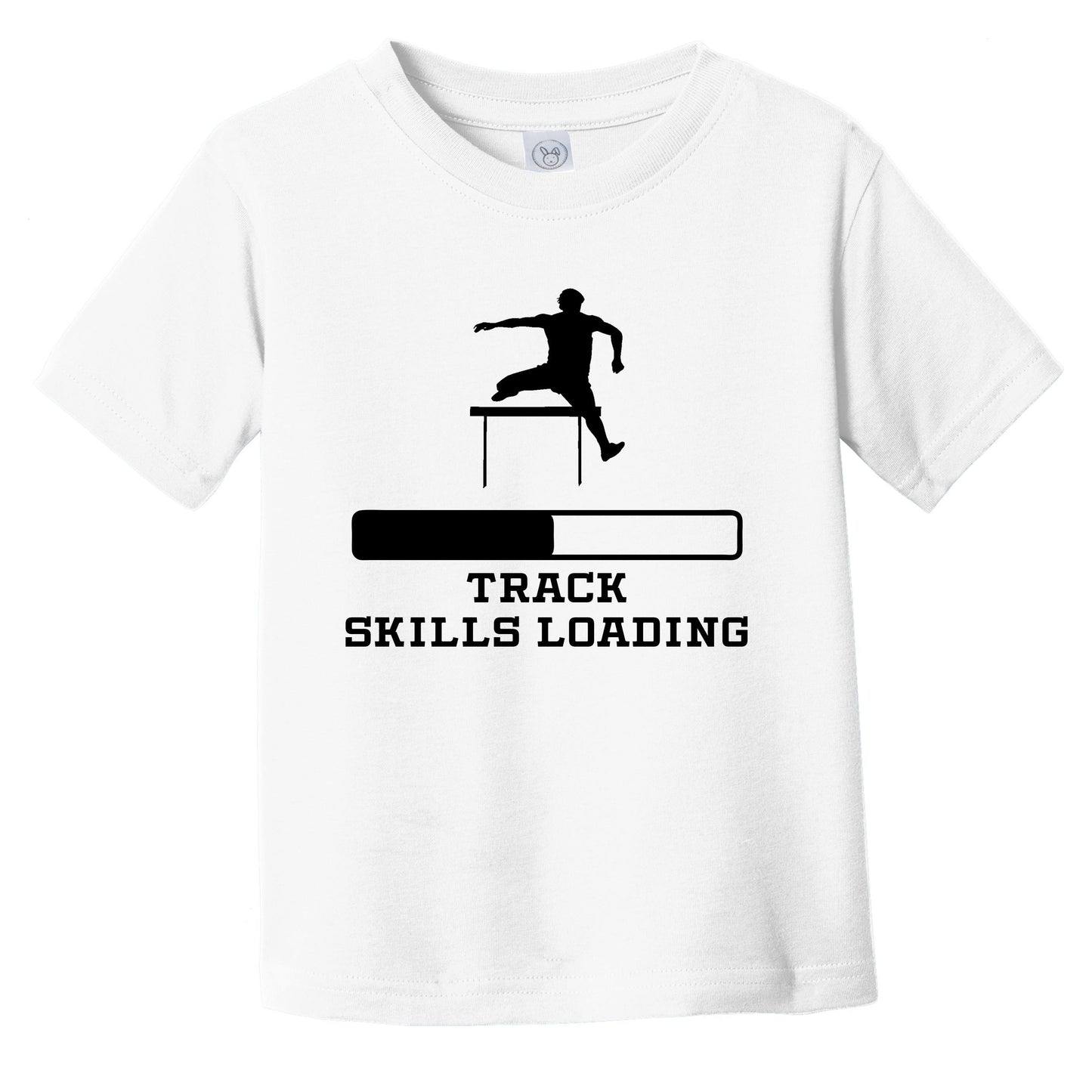 Track Skills Loading Funny Sports Humor Infant Toddler T-Shirt