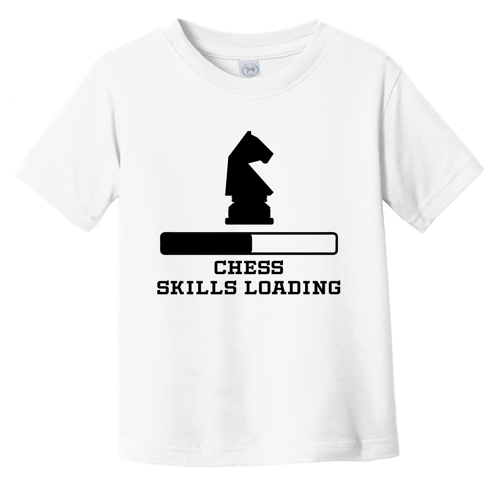 Chess Skills Loading Funny Chess Player Humor Infant Toddler T-Shirt 4T / White
