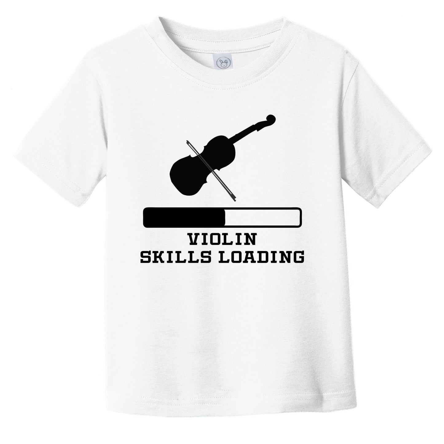Violin Skills Loading Funny Musician Humor Infant Toddler T-Shirt