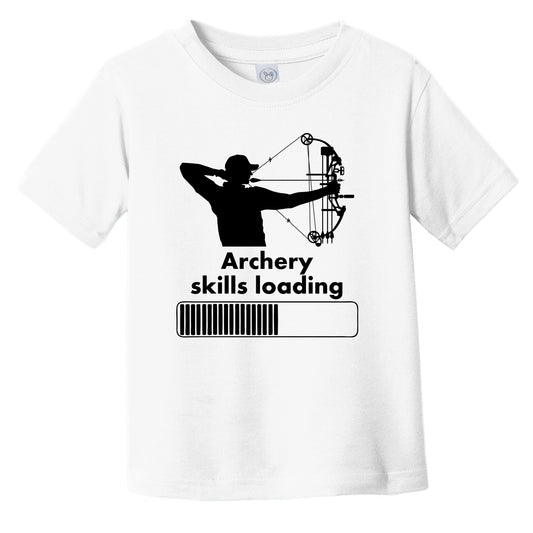 Archery Skills Loading Funny Bow Hunter Infant Toddler T-Shirt