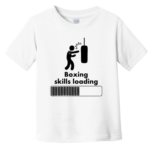 Boxing Skills Loading Funny Infant Toddler T-Shirt