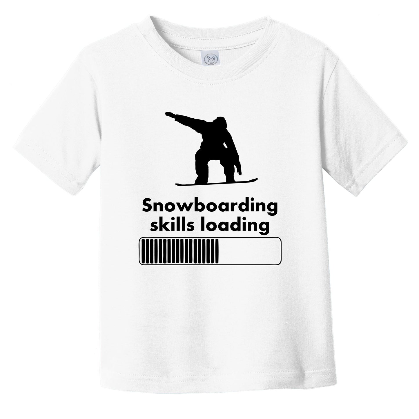 Snowboarding Skills Loading Funny Snowboard Infant Toddler T-Shirt