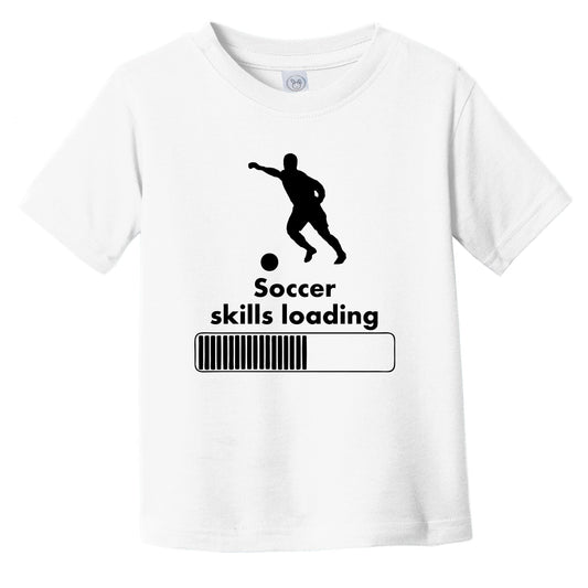 Soccer Skills Loading Funny Infant Toddler T-Shirt