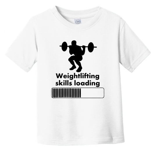 Weightlifting Skills Loading Funny Squats Infant Toddler T-Shirt