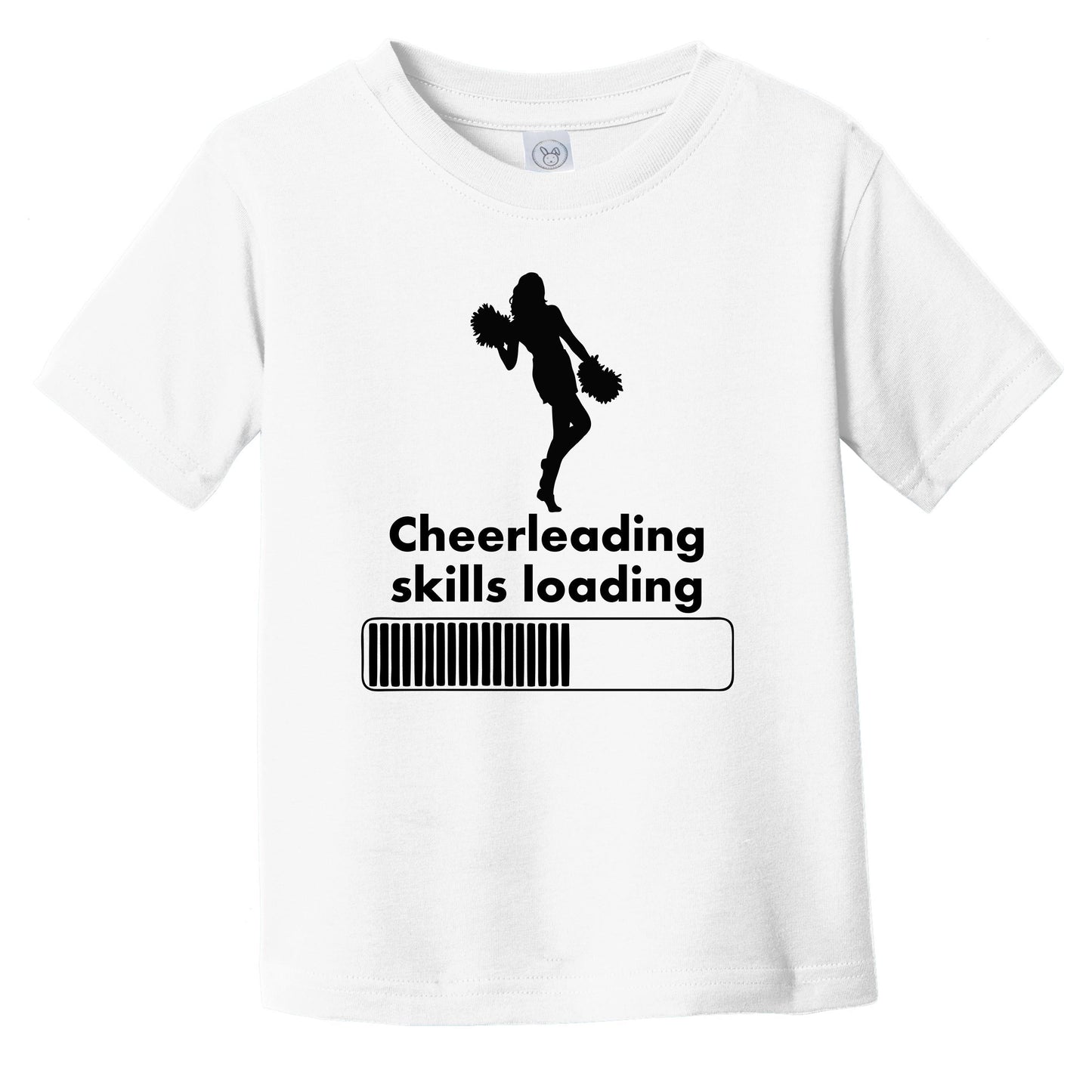 Cheerleading Skills Loading Funny Cheerleader Infant Toddler T-Shirt