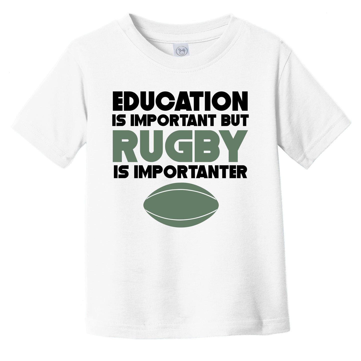 Education Is Important But Rugby Is Importanter Funny Infant Toddler T-Shirt
