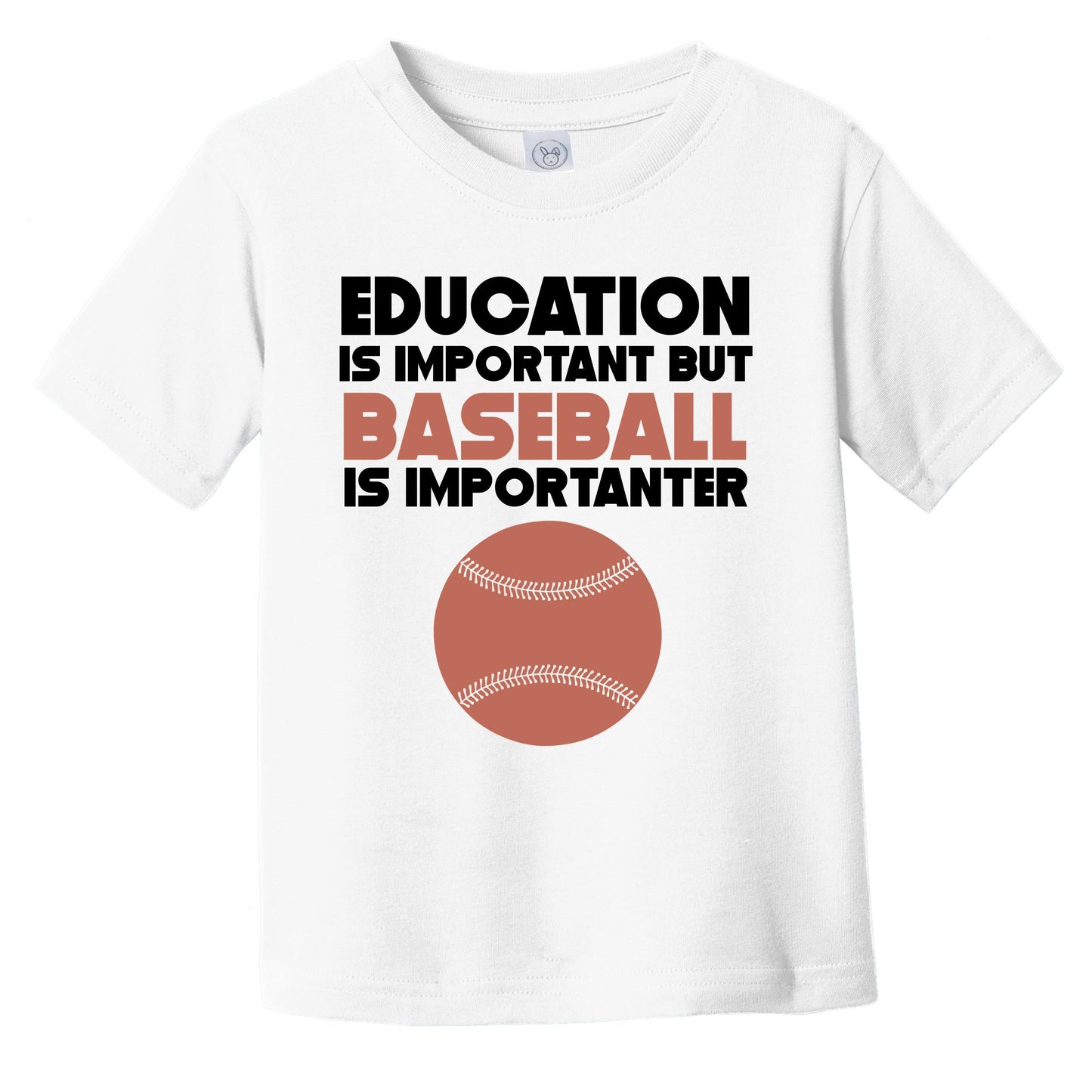 Education Is Important But Baseball Is Importanter Funny Infant Toddler T-Shirt