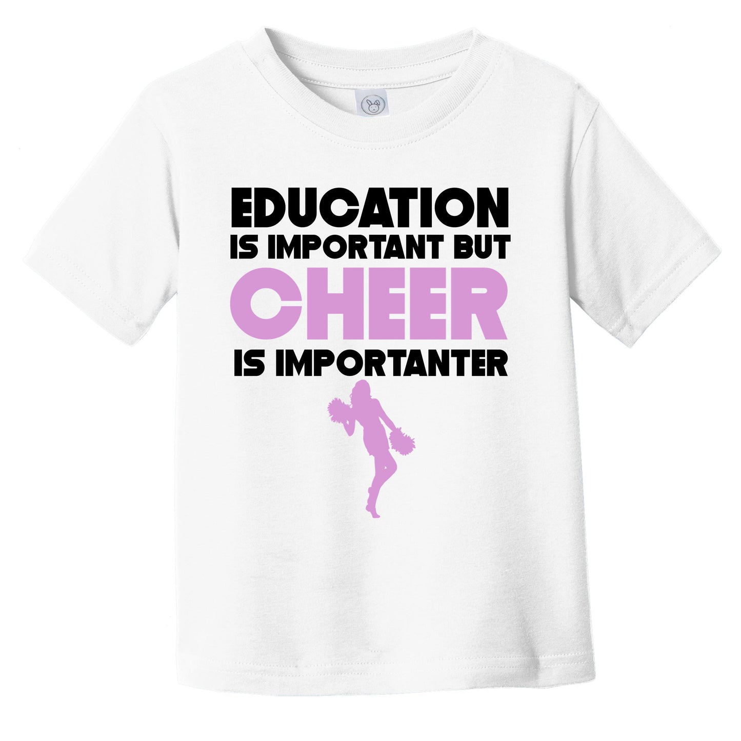 Education Is Important But Cheer Is Importanter Funny Infant Toddler T-Shirt