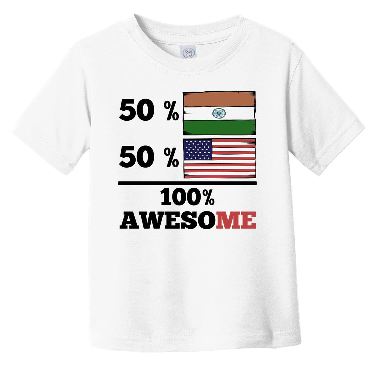 50% Indian 50% American 100% Awesome Infant Toddler T-Shirt