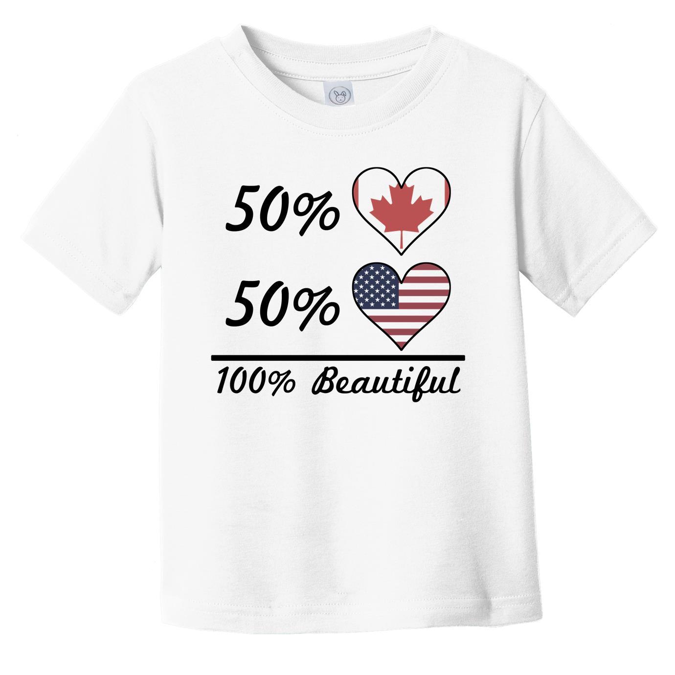 50% Canadian 50% American 100% Beautiful Canada Flag Heart Infant Toddler T-Shirt