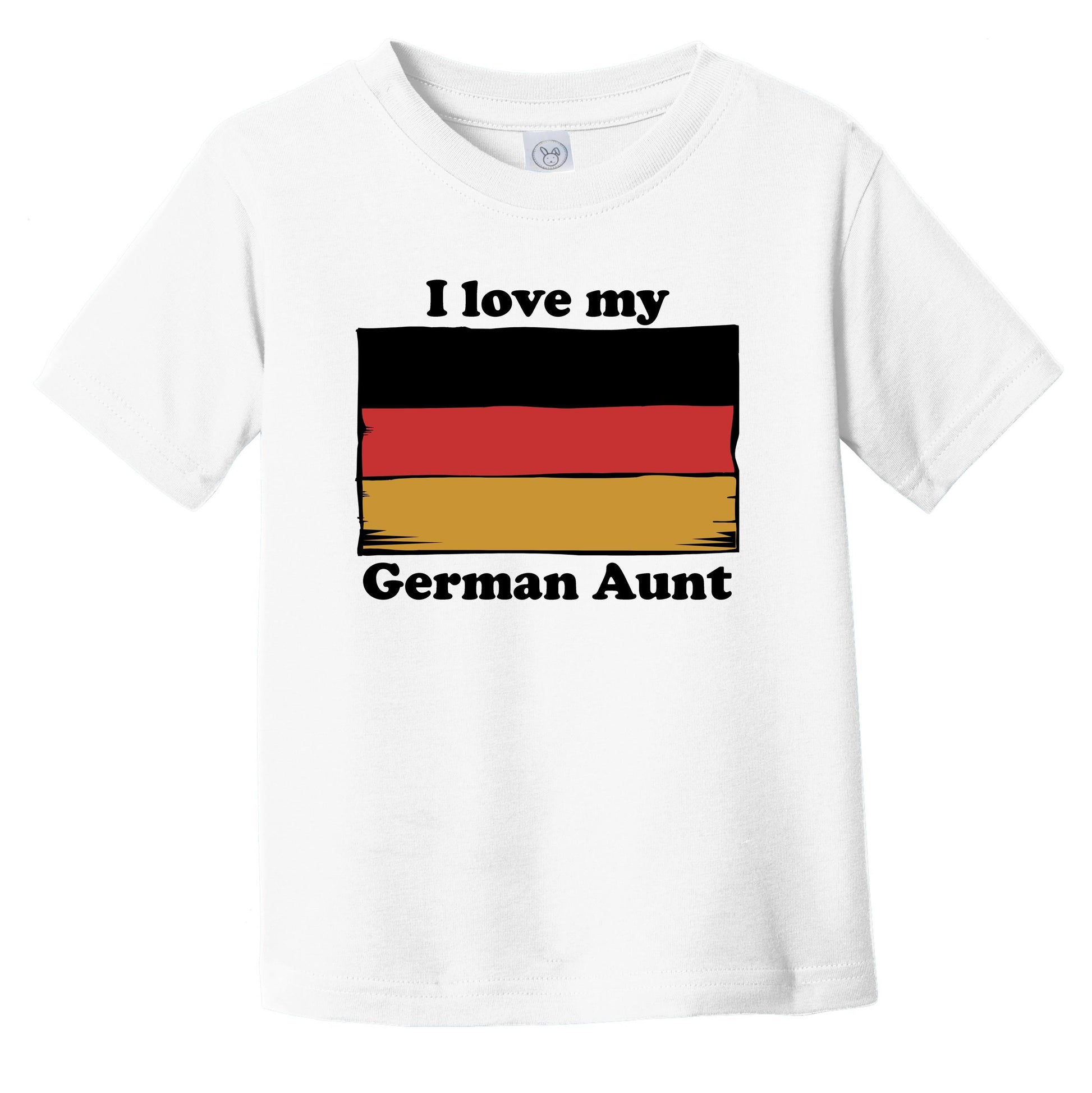 I Love My German Aunt Germany Flag Niece Nephew Infant Toddler T-Shirt