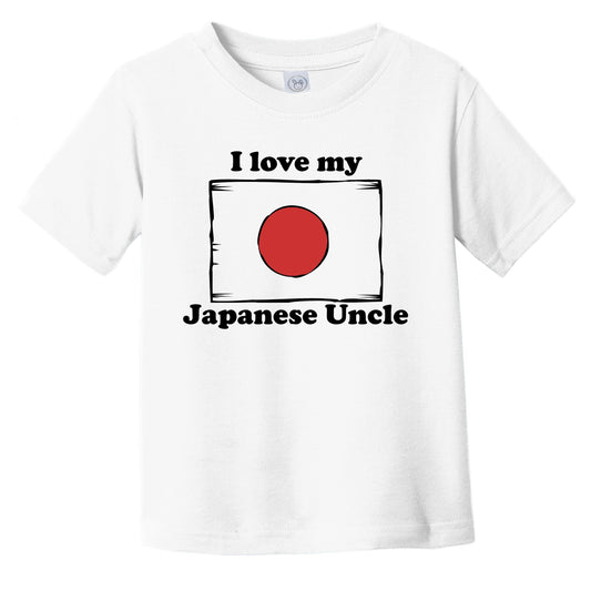 I Love My Japanese Uncle Japan Flag Niece Nephew Infant Toddler T-Shirt
