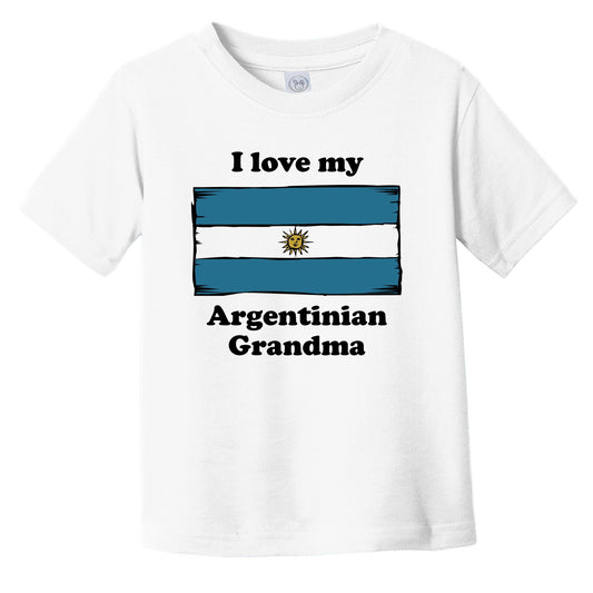 I Love My Argentinian Grandma Argentina Flag Grandchild Infant Toddler T-Shirt