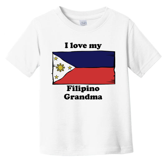 I Love My Filipino Grandma Philippines Flag Grandchild Infant Toddler T-Shirt