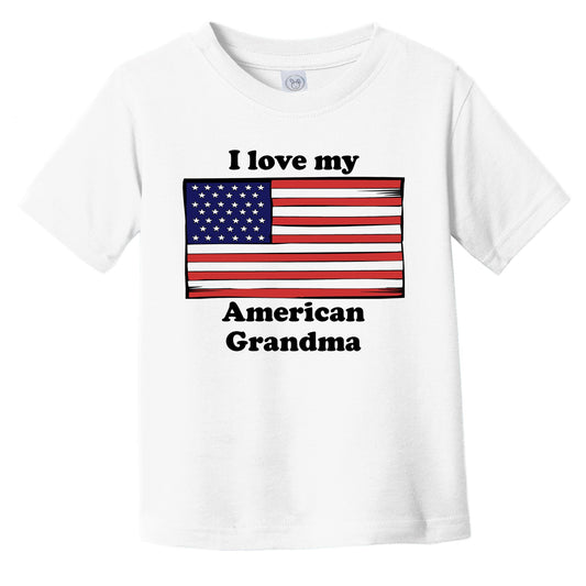 I Love My American Grandma America Flag Grandchild Infant Toddler T-Shirt