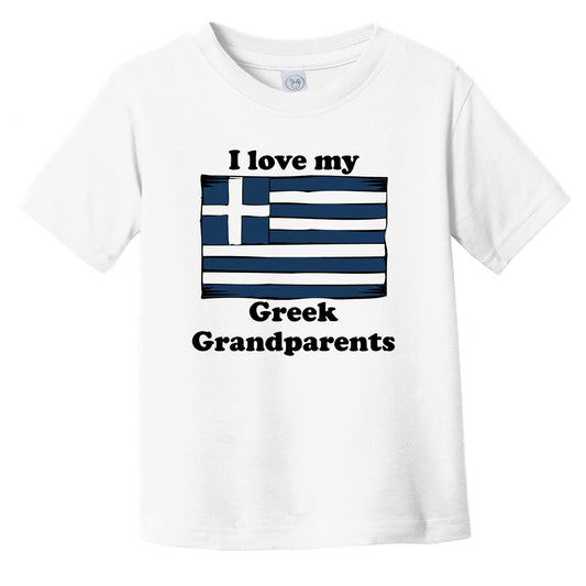 I Love My Greek Grandparents Greece Flag Grandchild Infant Toddler T-Shirt