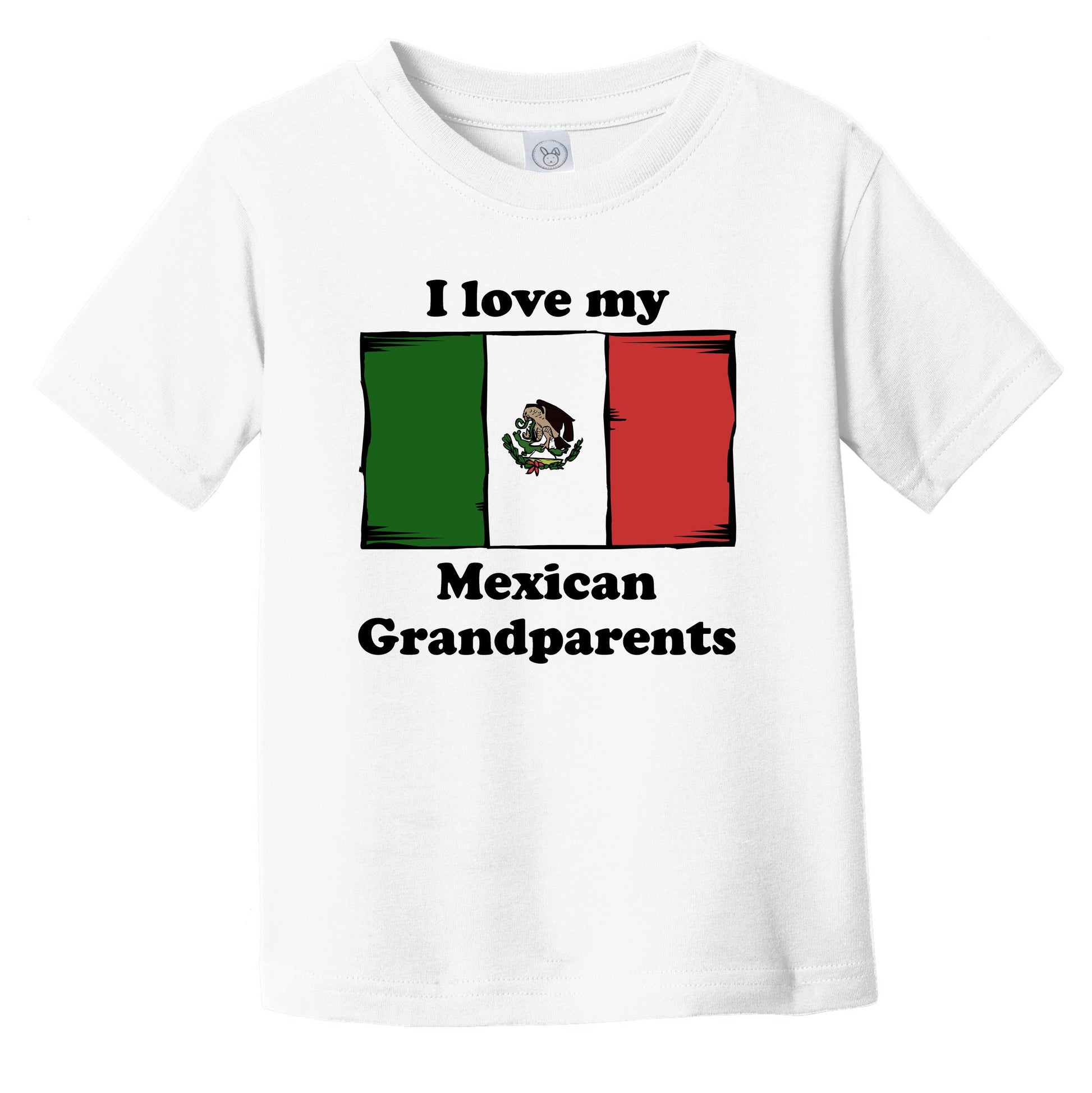 I Love My Mexican Grandparents Mexico Flag Grandchild Infant Toddler T-Shirt