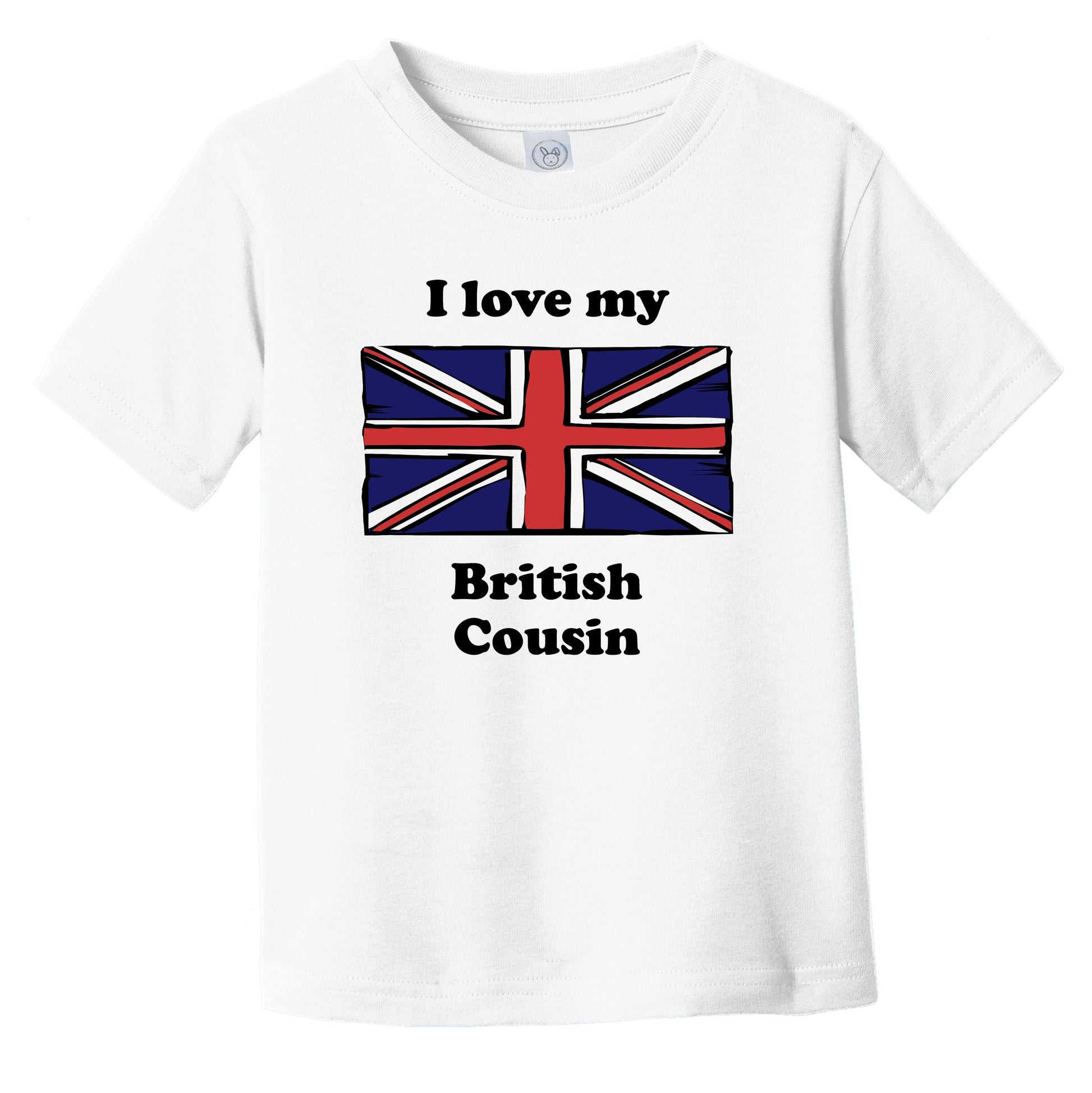 I Love My British Cousin United Kingdom Flag Infant Toddler T-Shirt