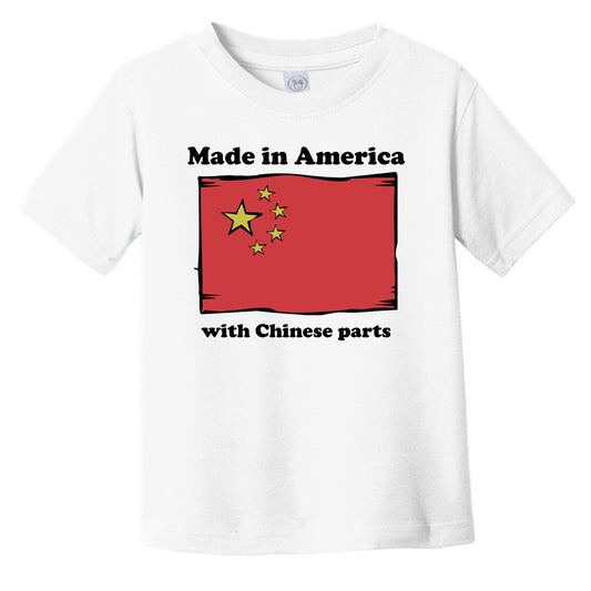 Made In America With Chinese Parts Funny China Flag Infant Toddler T-Shirt