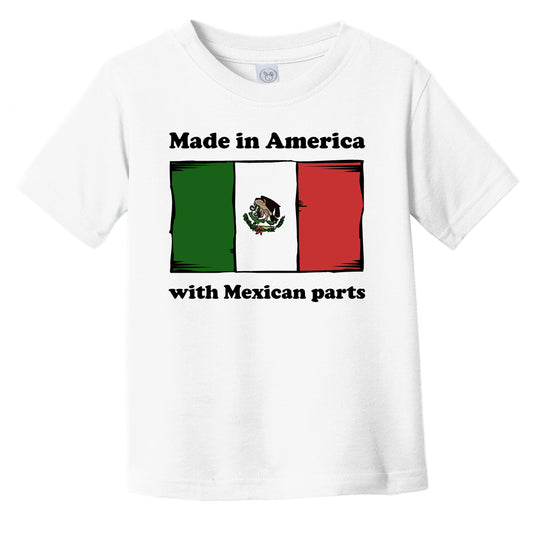 Made In America With Mexican Parts Funny Mexico Flag Infant Toddler T-Shirt