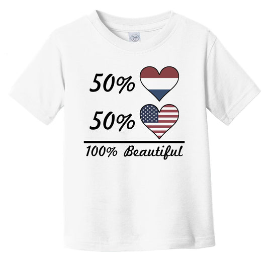 50% Dutch 50% American 100% Beautiful Netherlands Flag Heart Infant Toddler T-Shirt