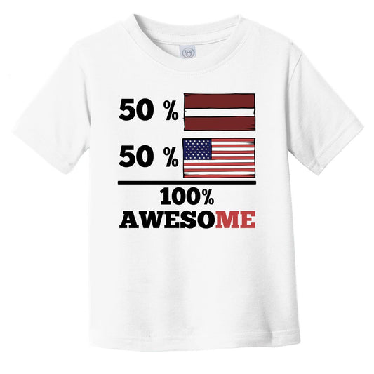 50% Latvian 50% American 100% Awesome Infant Toddler T-Shirt